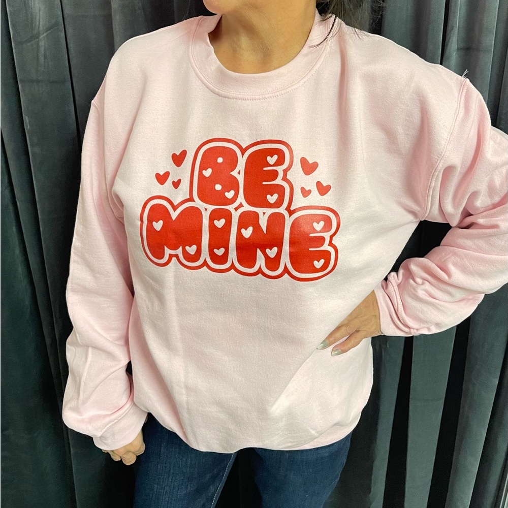 Be Mine Valentine’s Day Sweatshirt